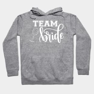 Team Bride! Hoodie